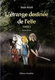 L'%C3%A9trange Destin%C3%A9e De L'elfe