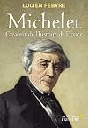 Michelet, créateur de l'Histoire de France : Cours au Collège de France, 1943-1944