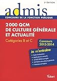 2000 Qcm De Culture G%C3%A9n%C3%A9rale Et Actualit%C3%A9   Entrainements   Cat%C3%A9gories B Et C   Concours 2013 2014