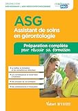 Assistant De Soins En G%C3%A9rontologie (asg)   Pr%C3%A9paration Compl%C3%A8te Pour R%C3%A9ussir Sa Formation   Dipl%C3%B4me D'%C3%A9tat Aide Soignant 