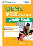 Deme   Domaines De Comp%C3%A9tences 1 %C3%A0 4   Pr%C3%A9paration Compl%C3%A8te Pour R%C3%A9ussir Sa Formation   Dipl%C3%B4me D'%C3%A9tat De Moniteur %C3%A9ducateur