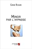 Mincir Par L'hypnose