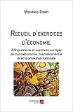 Recueil Dexercices Dconomie 330 Questions Et Exercices Corrigs De Microconomie Macroconomie Et Conomie Internationale
