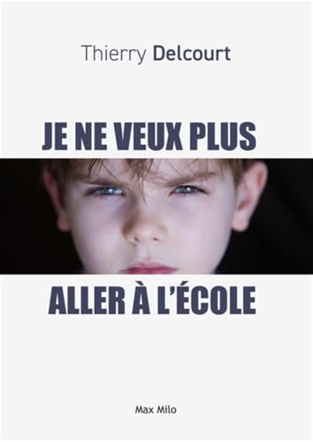 Couverture de Je veux plus aller à l'école