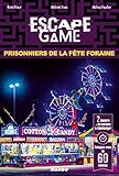 Escape Game : Prisonniers De La F%C3%AAte Foraine