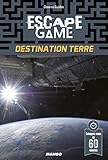 Escape Game : Destination Terre