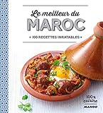 Le Meilleur Du Maroc 100 Recettes Inratables