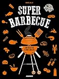 Super Barbecue 100 Recettes Faire Griller