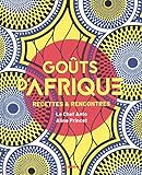 Gots Dafrique Recettes Et Rencontres