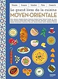 Le grand livre de la cuisine moyen-orientale