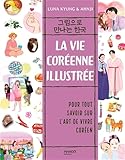 La vie coréenne illustrée