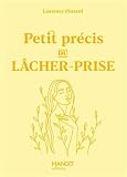 Petit précis du lâcher-prise