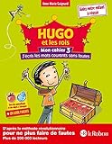 Hugo Et Les Rois   Mon Cahier 3   J'%C3%A9cris Les Mots Courants Sans Fautes
