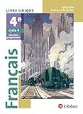 Franais 4e Livre Unique Nouveau Programme 2016
