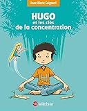 Hugo Et Les Cl%C3%A9s De La Concentration