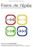 Faire De L'%C3%A9p%C3%A9e : La M%C3%A9thode Des 4 Fantastiques