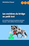 Les Ench%C3%A8res Du Bridge Au Petit Trot : Les Ench%C3%A8res De Base Du Syst%C3%A8me Standard Fran%C3%A7ais