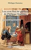 Les Cent Fins De Parties De Philippe Stamma