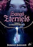 Sangs %C3%A9ternels, Tome 1 : La Reconnaissance