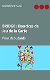Bridge : Exercices De Jeu De La Carte : Pour D%C3%A9butants