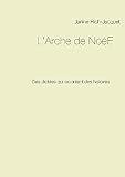L'arche De No%C3%A9e : Des Dict%C3%A9es Qui Racontent Des Histoires
