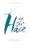 In The Hair : Parcours Cr%C3%A9atif D'un Coiffeur De Mode
