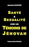 Sant Et Sexualit Chez Les Tmoins De Jhovah