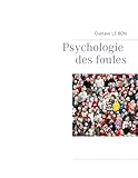 Psychologie Des Foules