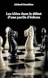 Les Ides Dans Le Dbut Dune Partie Dchecs