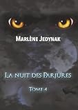 Le Cycle Des Loups Garous, Tome 4 : La Nuit Des Parjures