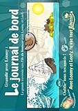 Loomy Et Loofy, Le Journal De Bord : La Grande Travers%C3%A9e Vers L'%C3%AEle Du Bonheur Avec Loomy Et Loofy