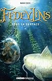 Fedeylins   Sous La Surface   Tome 3 (03)