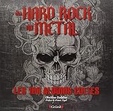 Du Hard Rock Au M%C3%A9tal   Les 100 Albums Cultes