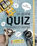 Le Grand Quiz Sciences Et Nature