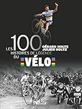 Les 100 Histoires De L%C3%A9gende Du V%C3%A9lo