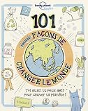 101 Petites Faons De Changer Le Monde