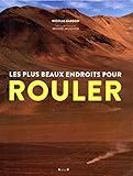 Les Plus Beaux Endroits Pour Rouler