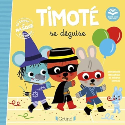 Timoté se déguise. Avec un masque à détacher