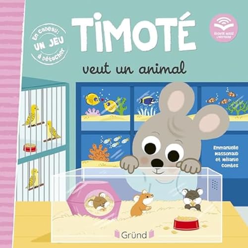 Timoté veut un animal. Avec un jeu à détacher