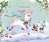 Lilou la licorne : Un Noël enchanté
