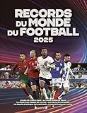 Les records du monde du football 2025