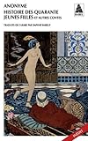 Histoire Des Quarante Jeunes Filles Et Autres Contes