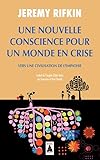 Une Nouvelle Conscience Pour Un Monde En Crise Vers Une Civilisation De Lempathie