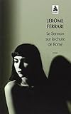 Le Sermon Sur La Chute De Rome Prix Goncourt 2012