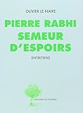 Pierre Rabhi semeur d'espoirs