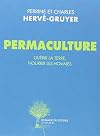 Permaculture : guérir la terre, nourrir les hommes