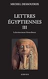 Lettres Gyptiennes Tome 3 La Littrature Du Moyen Empire