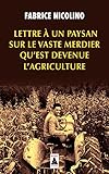 Lettre %C3%A0 Un Paysan Sur Le Vaste Merdier Qu'est Devenue L'agriculture