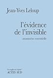 L'%C3%A9vidence De L'invisible : Anamn%C3%A8se Essentielle