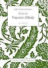 Écrits de Vincent d'Indy. Vol. 2 : 1904-1918